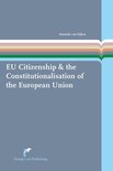 The EU Citizenship & the Constitutionalisation of the European Union