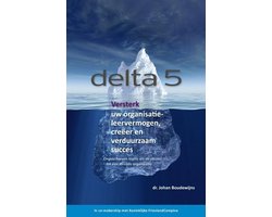 Omslag van Delta 5 - Versterk uw organisatieleervermogen, creeer en verduurzaam succes