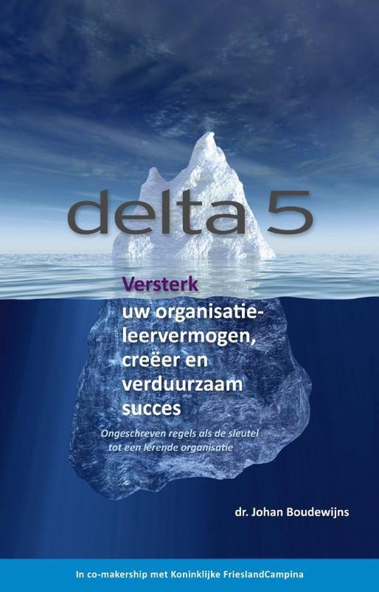 Delta 5 - Versterk uw organisatieleervermogen, creeer en verduurzaam succes