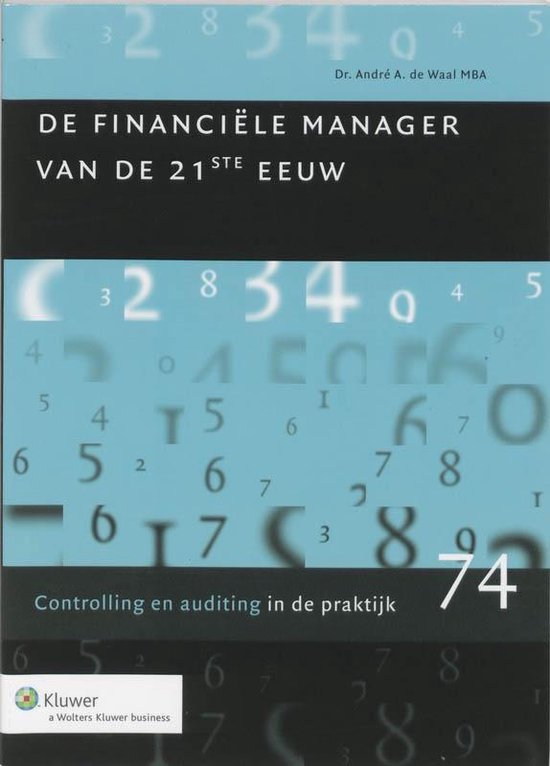 Cover van het boek 'De financiele manager van de 21e eeuw / druk 1' van A.A. de Waal
