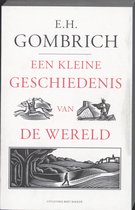 Boek cover Een kleine geschiedenis van de wereld van Ernst Hans Gombrich (Paperback)