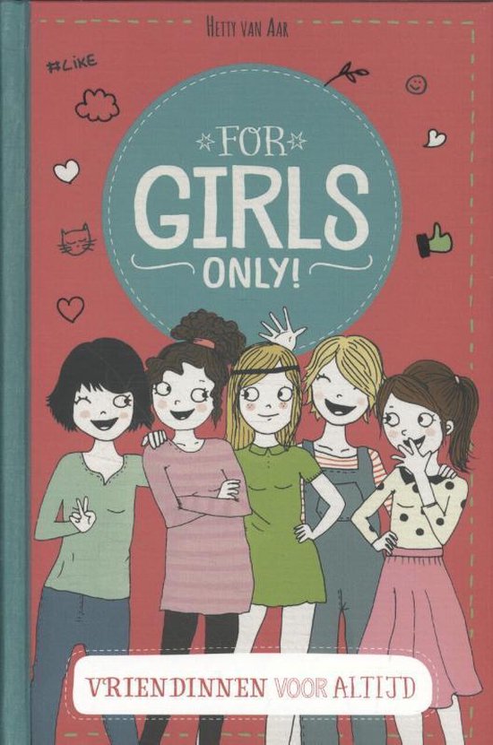 For Girls Only! - Vriendinnen voor altijd, Hetty van Aar