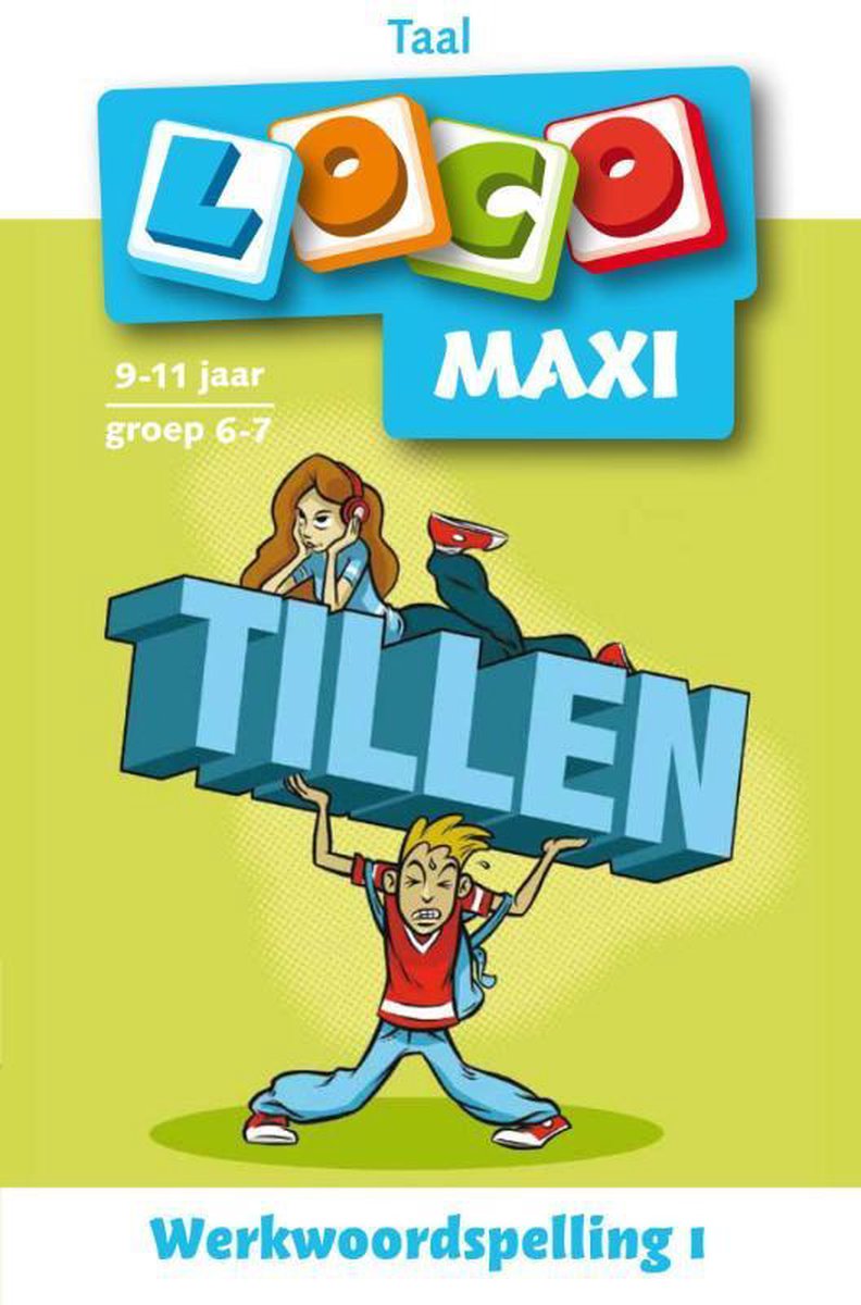 Loco Maxi - Taal Werkwoordspelling 1; 9-11 jaar groep 6/7