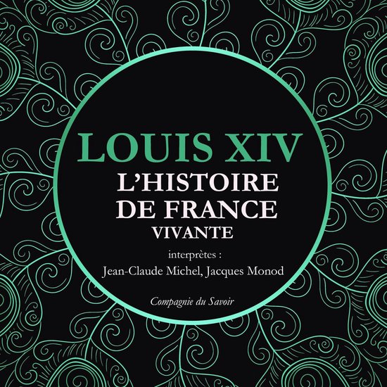 L'Histoire de France Vivante - Louis XIV - cover