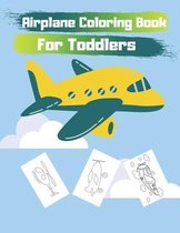 Airplane Coloring Book For Toddlers