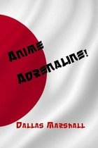 Anime Adrenaline!