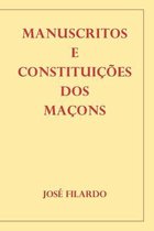 Manuscritos E Constituições DOS Maçons