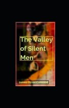 The Valley of Silent Men illustrated