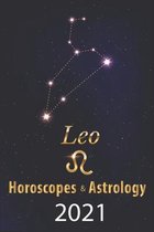 Leo Horoscope & Astrology 2021