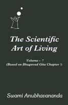 The Scientific Art of Living: Volume 7