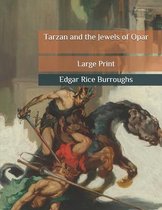 Tarzan and the Jewels of Opar