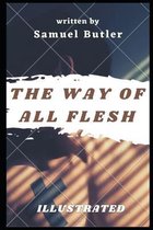 The Way of All Flesh Illustrated