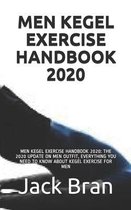 Men Kegel Exercise Handbook 2020: Men Kegel Exercise Handbook 2020