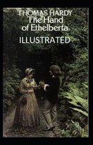 The Hand of Ethelberta Illustrated