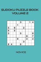 Sudoku Puzzle Book Volume 2: Funster +100 Sudoku Puzzles Novice level