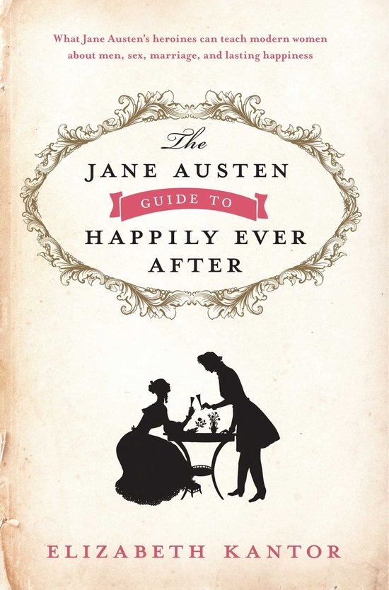 The Jane Austen Guide to Happily Ever After - cover