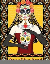 Sugar Skulls Day of The Dead Coloring Book: An Adult Horror Coloring Book Featuring Over 30 Pages of Giant Super Jumbo Large Designs of Beautiful Sugar Skulls Day of the Dead to Color for Str