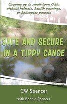 Safe and Secure in a Tippy Canoe