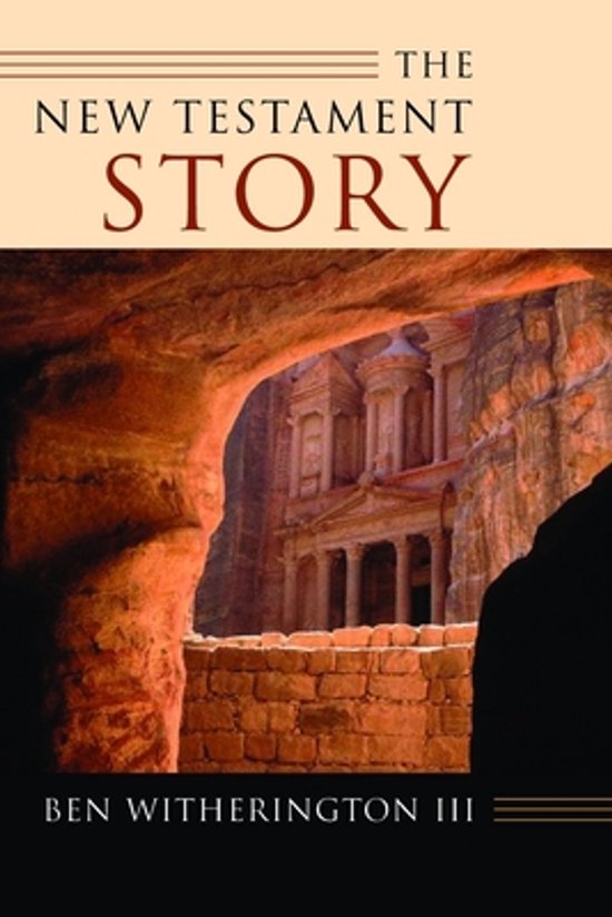 Boekomslag getiteld 'The New Testament Story' door Ben Witherington III, met de rotswoningen van Petra op de achtergrond.