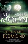 A Full Cold Moon 4 A Cold Case Investigation