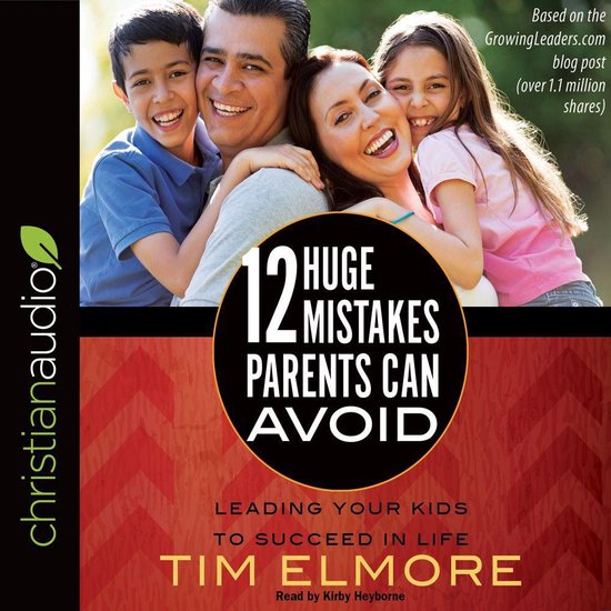 12 Huge Mistakes Parents Can Avoid - cover