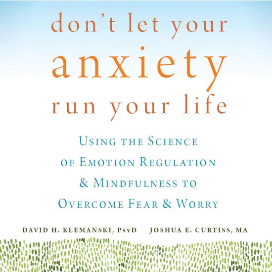 Don't Let Your Anxiety Run Your Life