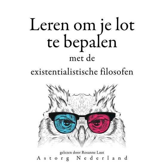 Leren om je lot te bepalen met de existentialistische filoso ... - cover