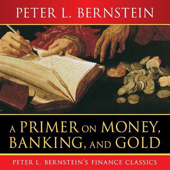 A Primer on Money, Banking, and Gold - cover