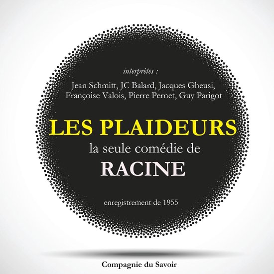 Les Plaideurs, la seule comédie écrite par Racine - cover