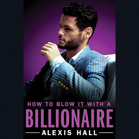 How to Blow It with a Billionaire - cover