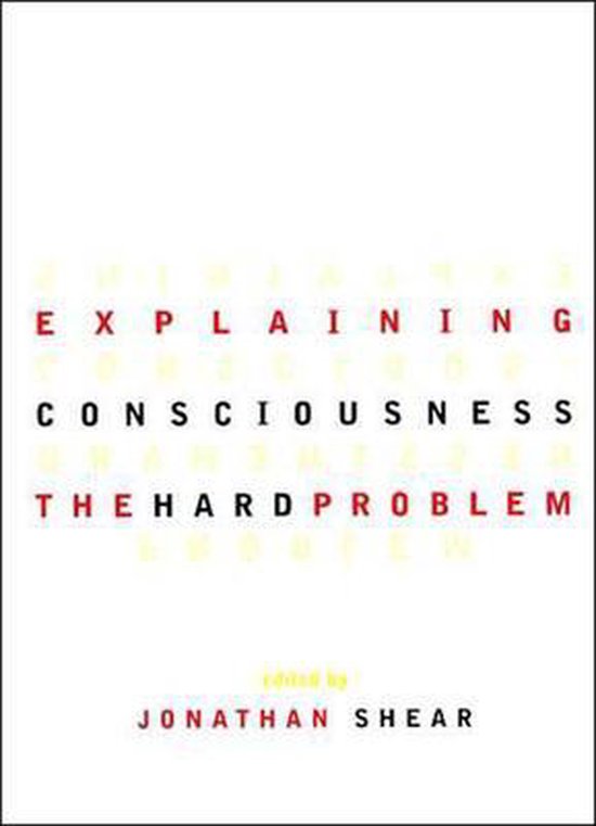 Boek met de titel 'Explaining Consciousness The Hard Problem' in rode en zwarte letters, bewerkt door Jonathan Shear.