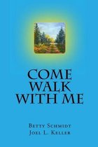 Come Walk With Me