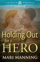 Crimson Romance - Holding Out For a Hero