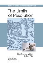 Series in Optics and Optoelectronics - The Limits of Resolution