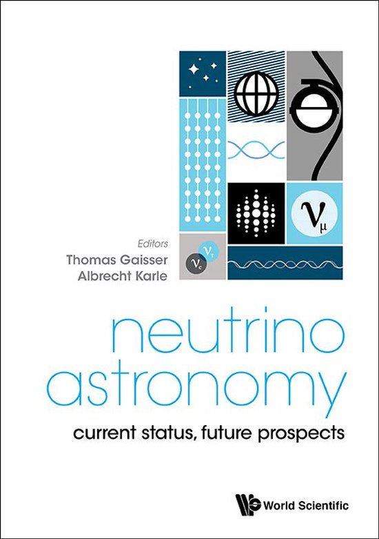 Neutrino Astronomy: Current Status, Future Prospects - cover