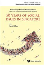 World Scientific Series On Singapore's 50 Years Of Nation-building - 50 Years Of Social Issues In Singapore