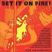 Set It On Fire - A Scientists Tribute