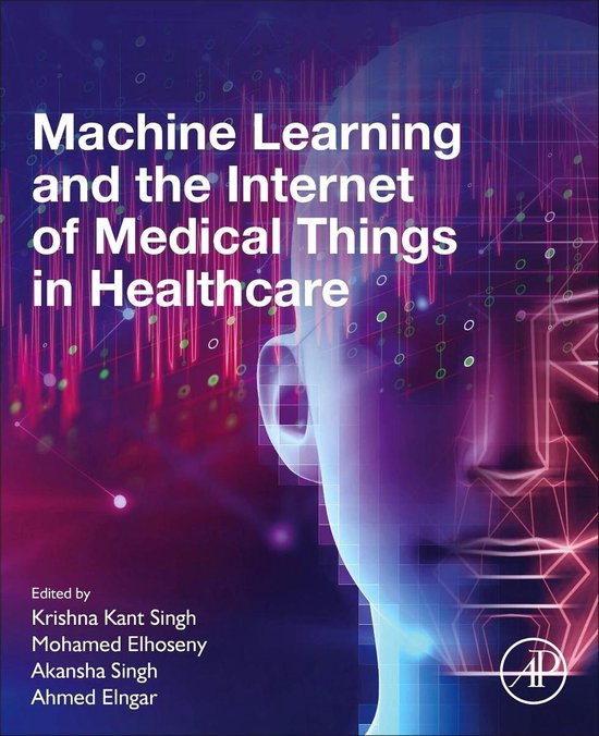 Machine Learning and the Internet of Medical Things in Healt ... - cover