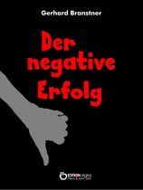 Der negative Erfolg