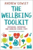 The Wellbeing Toolkit Sustaining, supporting and enabling school staff