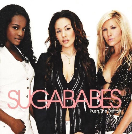 Bol Com Push The Button Sugababes Muziek Bol Com Push The Button Sugababes Muziek