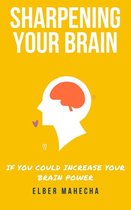 Sharpening Your Brain