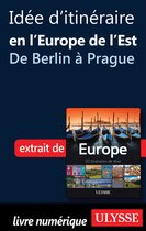 Idée d'itinéraire en Europe de l'Est - de Berlin à Prague