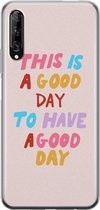 Huawei P Smart Pro hoesje - This is a good day - Soft Case Telefoonhoesje - Tekst - Roze