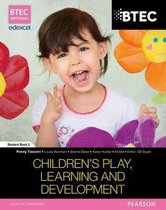 BTEC Level 3 National in Children's Play, Learning & Development Student Book 2