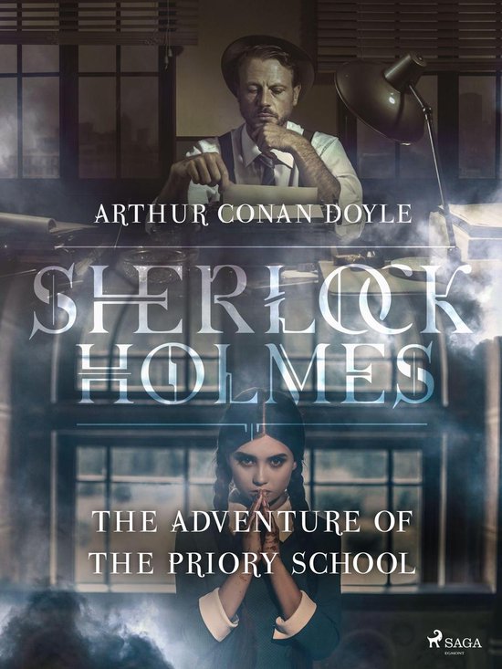 Sherlock Holmes - The Adventure of the Priory School (ebook), Arthur ...