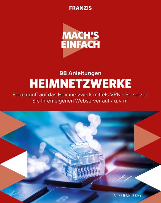 Mach's einfach - Mach's einfach: 98 Anleitungen Heimnetzwerke