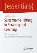 essentials- Systemische Haltung in Beratung und Coaching