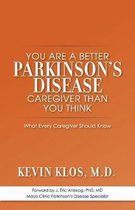 You are a Better Parkinson's Disease Caregiver Than You Think