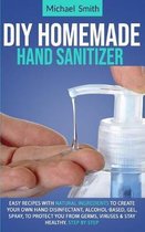 Diy homemade hand sanitizer